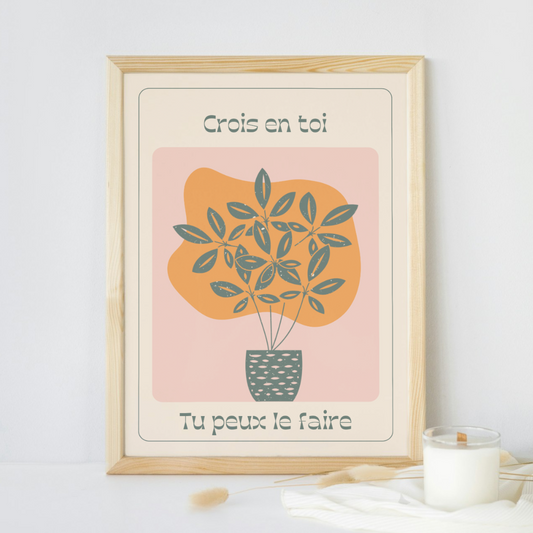 Affiche Motivation "Crois en toi" – Illustration Plante & Déco Murale Bien-être
