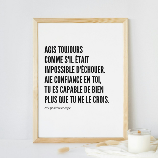 Affiche Motivation "Agis toujours – Décoration Murale Typographique & Mantra Réussite