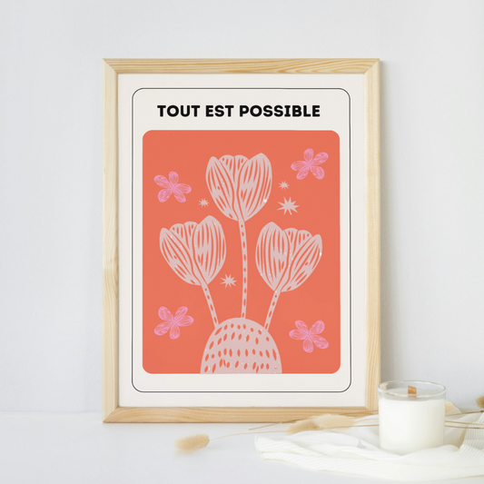 Affiche Motivation "Tout est Possible" – Illustration Florale & Décoration Positive