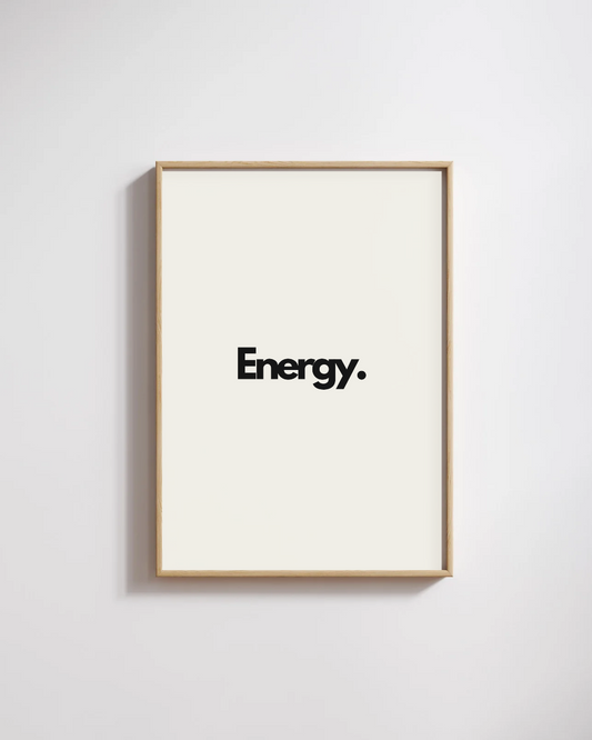 Affiche Energy – Poster Motivation Minimaliste & Décoration Zen