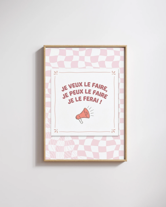 Affiche "Je veux, Je peux, Je le ferai !" – Style Rétro Pink